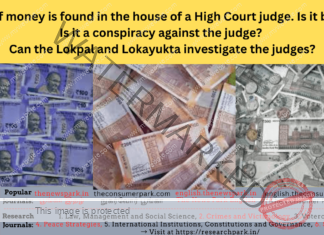 A pile of money is found in the house of a High Court judge. Is it bribery? Is it a conspiracy against the judge? Can the Lokpal and Lokayukta investigate the judges? Theme: Lokpal, Lokayutha jurisdiction against judges - Image by “The News Park (English)”